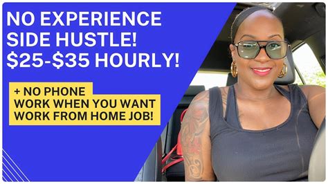 🙌🏾 No Experience 25 35 Hourly Side Hustle No Phone Work When You