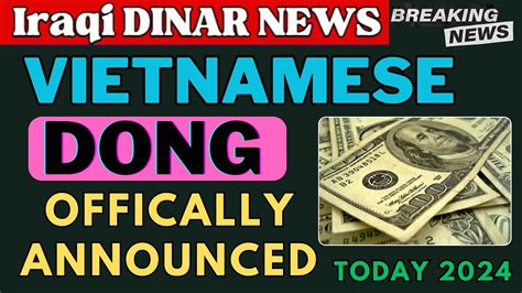 Vietnamese Dong Wow Dong Value Update Today Dong Value Exchange