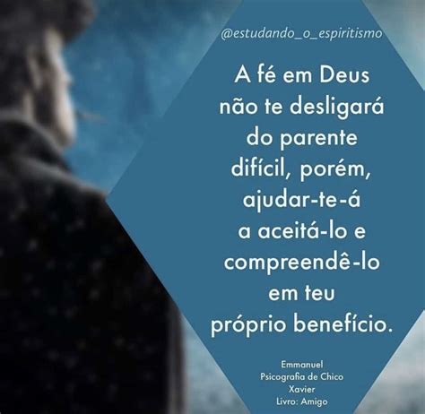 Pin De Maria Clara Pereira Nunes Em Espiritismo Frases E Etc Chico