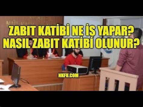 Zabıt Katibi Ne İş Yapar Nasıl Olunur YouTube