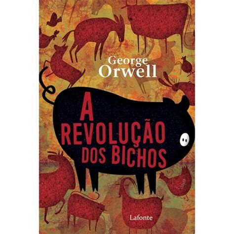 A Revolu O Dos Bichos George Orwell P A Revolu O