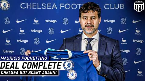 Scary Times Chelsea Appoint Mauricio Pochettino Youtube