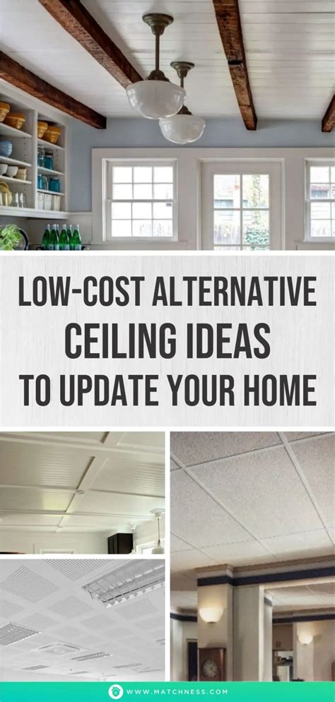 Low-Cost Alternative Ceiling Ideas To Update Your Home - Matchness.com