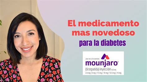 Mounjaro lo último en DIABETES tirzepatida YouTube