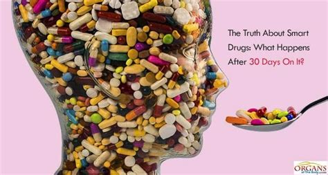 The Truth About Smart Drugs What Happens After 30 Days On It