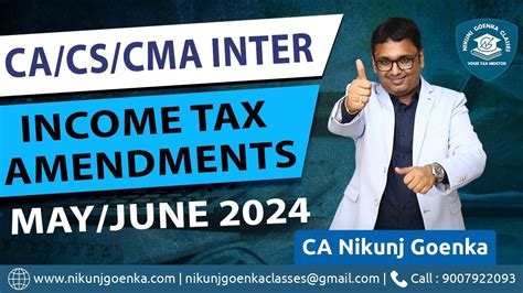 Inter Income Tax Amendments CA CMA CS May June 2024 CA Nikunj