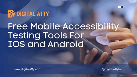 Free Mobile Accessibility Testing Tools For Ios And Android Digitala Y