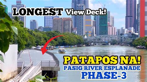 Phase Ng Pasig River Esplanade Project Patapos Na Youtube