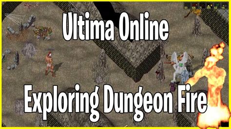 Exploring Dungeon Fire Ultima Online Youtube