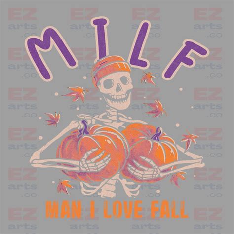 MILF Man I Love Fall Png Skeleton Pumpkin Png Adult Humor Etsy