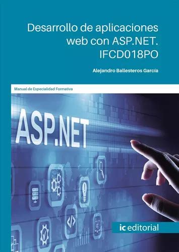 Desarrollo De Aplicaciones Web Con ASP NET De Alejandro Ballesteros