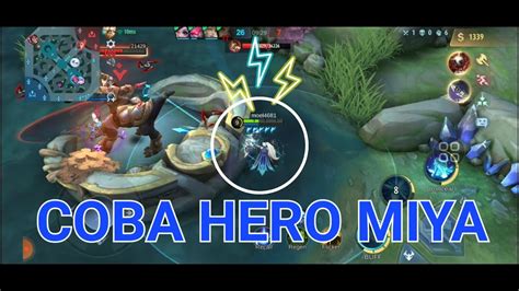 Mencoba Hero Miya Mobile Legends YouTube