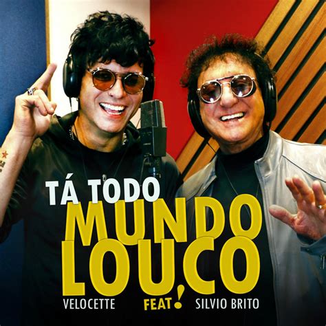 Tá Todo Mundo Louco Single by Velocette Spotify