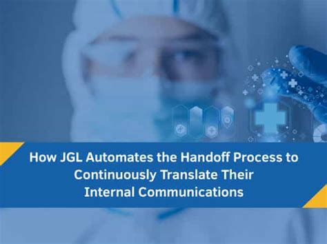 New Case Study Available How Jgl Automates The Handoff Process To