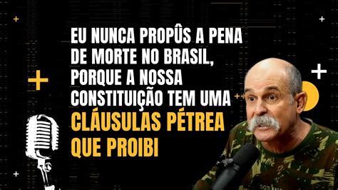 Sargento Fahur Fala Sobre A Aplica O De Pena De Morte No Brasil Flow