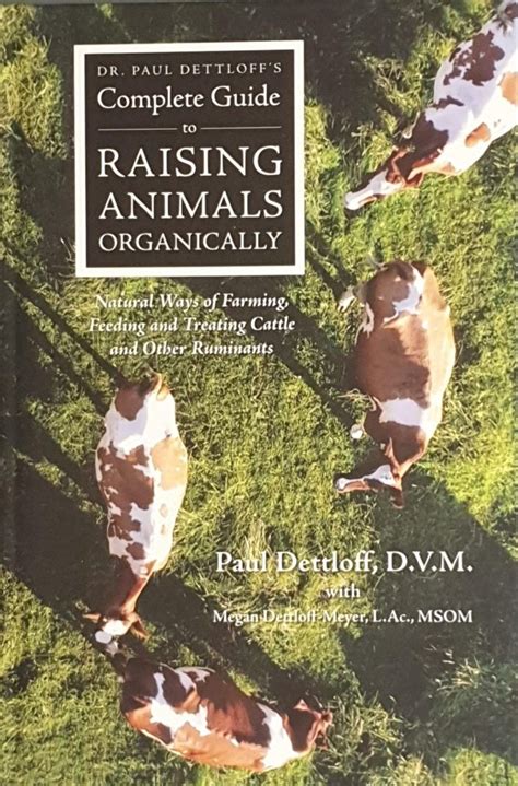 Complete Guide To Raising Animals Organically Agrisolutions