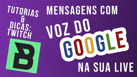 COMO COLOCAR MENSAGEM DE VOZ NA SUA LIVE MSG VOZ DO GOOGLE YouTube