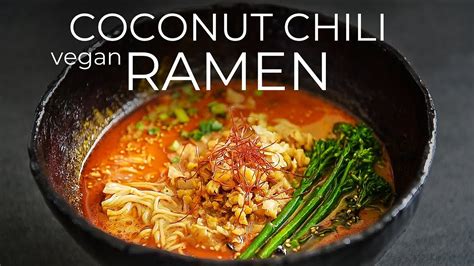 Most Flavorful Broth Ever Crazy Tasty Coconut Chili Vegetarian Ramen