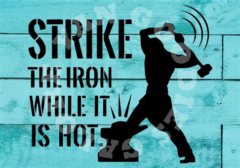 Strike The Iron While It Is Hot Design SVG PNG Digital Etsy