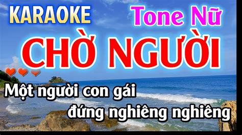 Karaoke Chờ Người Tone Nữ Nhạc Sống Dễ Hát Karaoke Chờ Người Beat