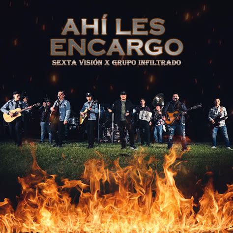 Ahí Les Encargo feat Grupo Infiltrado YouTube Music