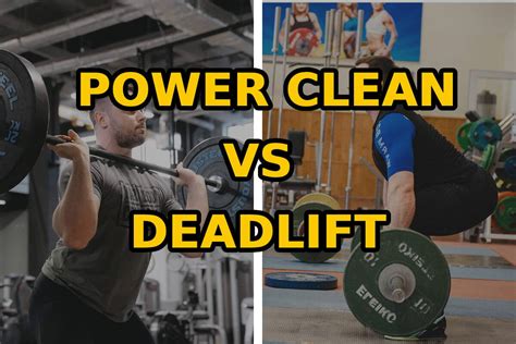 Power Clean Vs Deadlift A Complete Guide Torokhtiy Weightlifting