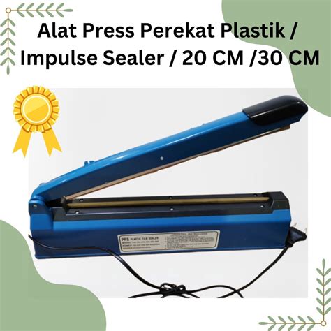 Jual Alat Press Perekat Plastik Impulse Sealer Cm Cm Cm