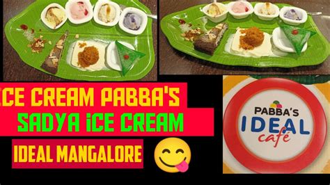 Ice Cream Sadya Pabba S Mangalore Ldeal Icecream Ideal Pabbas