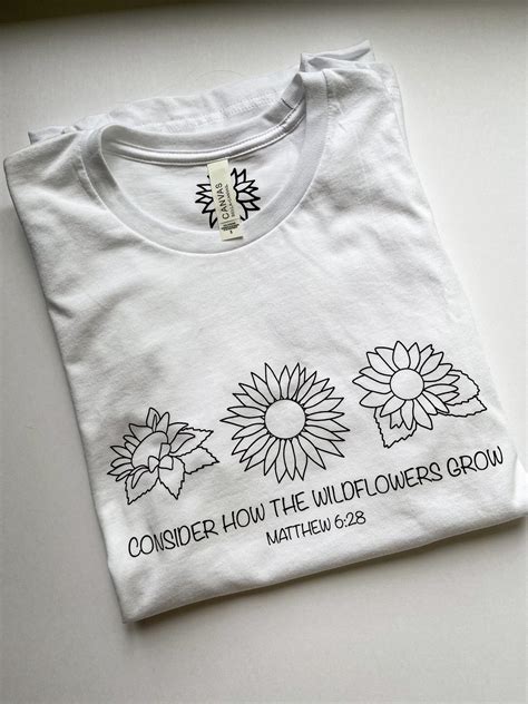 T Shirt Consider How The WildFlowers Grow Graphic Christian Etsy