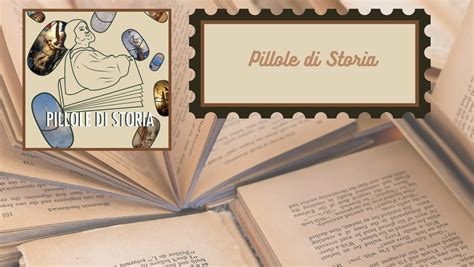 Pillole Di Storia