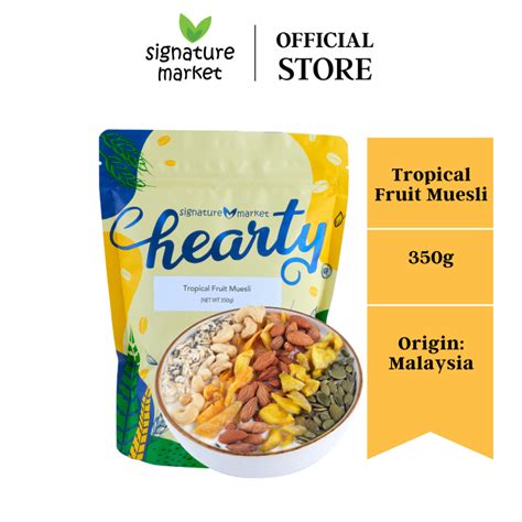 Signature Market Tropical Fruit Muesli 350g Shopee Malaysia