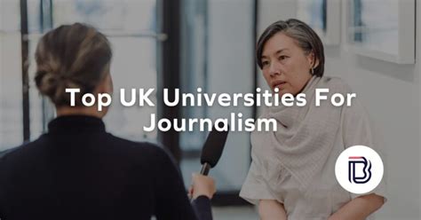 Best Universities For Journalism In The UK: The 2025 Guide