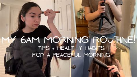 My 6am Morning Routine Healthy Habits Tips To Have A Peaceful Morning