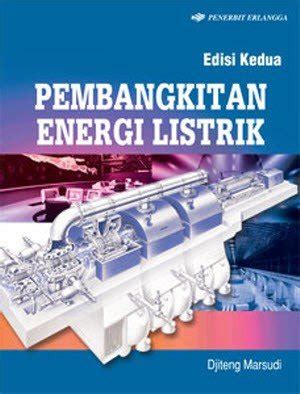 Jual Pembangkitan Energi Listrik Edisi Kedua Djiteng Marsudi ERLG