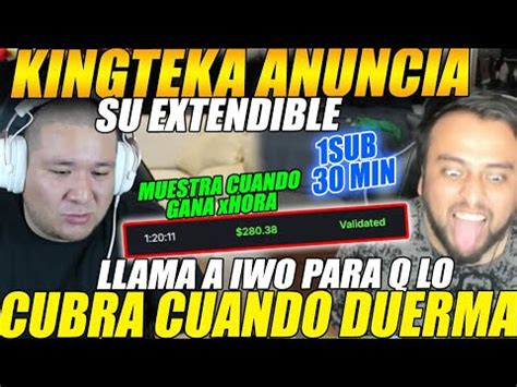 KINGTEKA Anuncia Su EXTENDIBLELLAMA A IWO Para Q Lo CUBRA Cuando