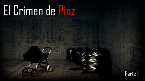 El Crimen De Pioz Parte Youtube