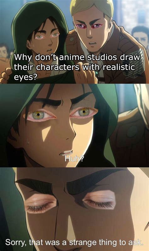 1407 best Erwin Meme images on Pholder | Animemes, Attackontitan and Shingeki No Kyojin