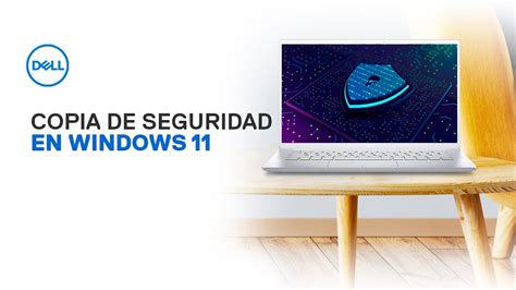 Aprende cómo proteger tus datos en Windows 11 Copia de seguridad en