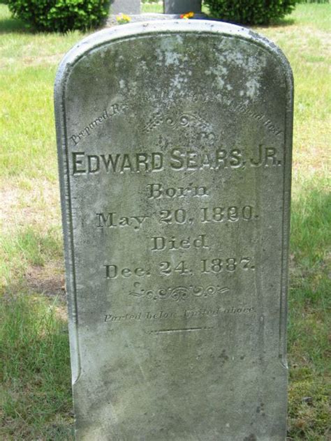 Edward Sears Jr 1800 1887 Find A Grave Photos Grave Memorials