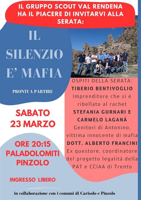 Il silenzio è mafia Sabato 23 marzo ore 20 15 Paladolomiti Pinzolo