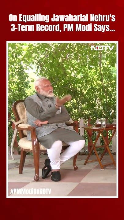 Pm Narendra Modi Interview On Equalling Jawaharlal Nehrus 3 Term