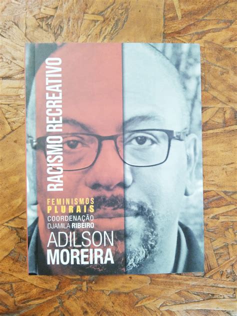 Racismo Recreativo Adilson Moreira Katuka