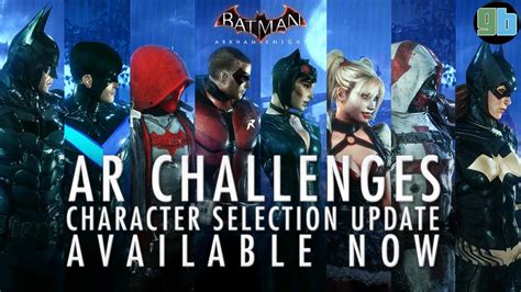 Batman Arkham Knight Ar Challenges Character Selection Update Youtube