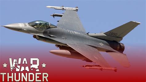 War Thunder F 16 My Beloved Youtube