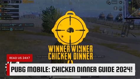 PUBG Mobile Chicken Dinner Guide New 2024