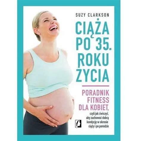 Ci A Po Roku Ycia Poradnik Fitness Dla Kobiet Czyli Jak Wiczy