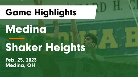 Medina Vs Shaker Heights Game Highlights Feb 25 2023 Medina High