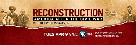 PBS Reconstruction America After The Civil War Hosted By Henry