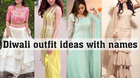 Diwali Outfit Ideas With Names Diwali Outfit For Teenage Girls The