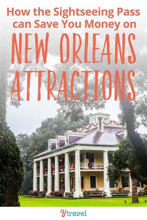 Save on new orleans attractions with the new orleans sightseeing pass ...